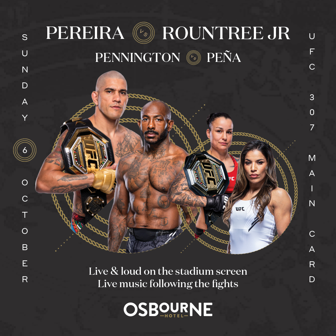 UFC 307: Osbourne Hotel, Fortitude Valley