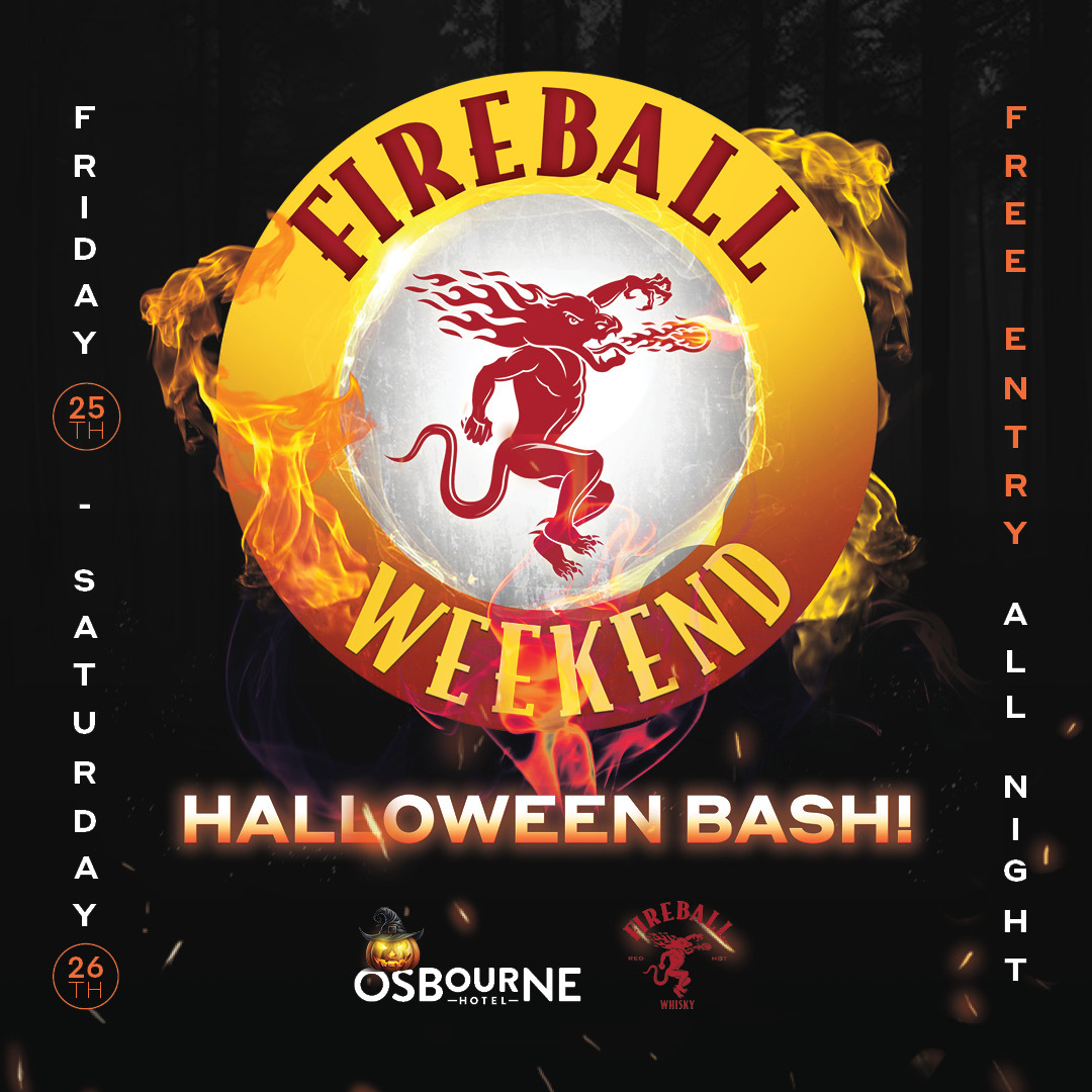 Osbourne Hotel: Fireball Weekend - Halloween Bash, Fortitude Valley, Brisbane. Free entry and best dressed competition.