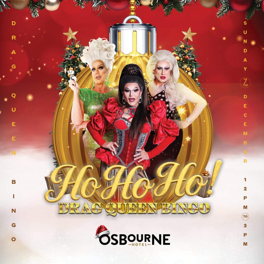 Osbourne Hotel: Christmas Drag Queen Bingo, Christmas Party Fortitude Valley.